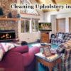 Winter is the perfect time for professional upholstery cleaning.
