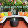 Find out how to clean patio cushions the right way.